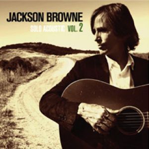 Album Jackson Browne - Solo Acoustic, Vol. 2