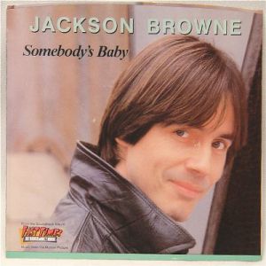 Jackson Browne Somebody's Baby, 1982