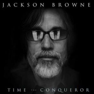 Album Time the Conqueror - Jackson Browne