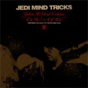 Album Jedi Mind Tricks - Before the Great Collapse