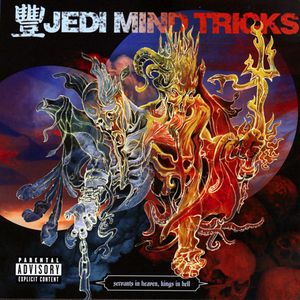 Album Jedi Mind Tricks - Servants in Heaven, Kings in Hell