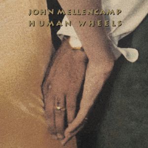 Album John Mellencamp - Human Wheels