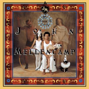 Album John Mellencamp - Mr. Happy Go Lucky