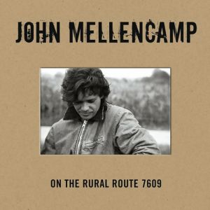 Album John Mellencamp - On the Rural Route 7609