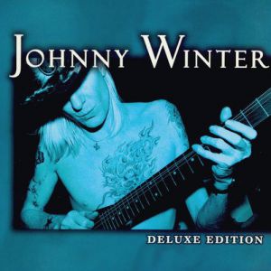 Album Johnny Winter - Deluxe Edition