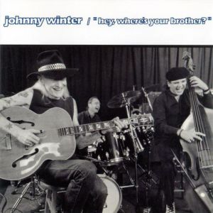 Album Johnny Winter - Hey, Where