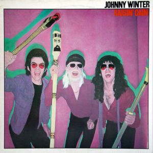 Johnny Winter Raisin' Cain, 1980