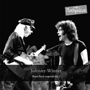 Album Johnny Winter - Rockpalast: Blues Rock Legends Vol. 3