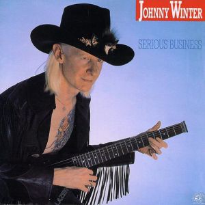 Album Serious Business - Johnny Winter