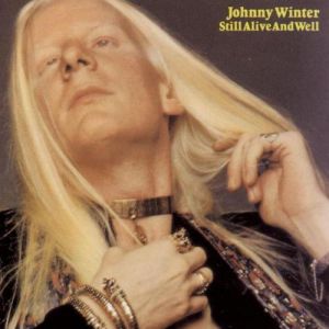 Album Johnny Winter - Still Alive and Well