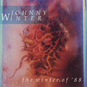 Johnny Winter The Winter of '88, 1988