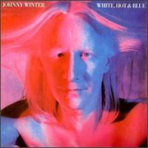 Johnny Winter White, Hot and Blue, 1978