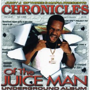 Album Juicy J - Chronicles of the Juice Man