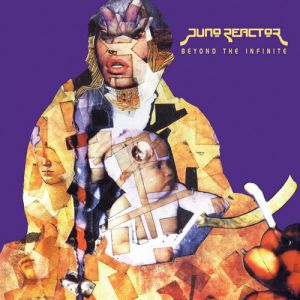Album Juno Reactor - Beyond the Infinite