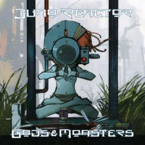 Album Juno Reactor - Gods & Monsters