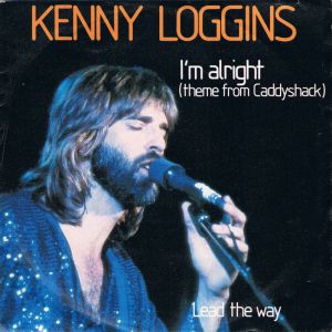 Kenny Loggins : I'm Alright