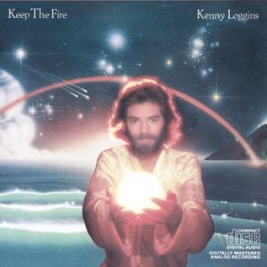 Kenny Loggins Keep the Fire, 1979