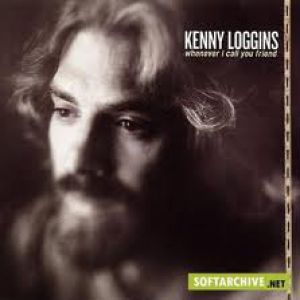 Kenny Loggins Whenever I Call You 'Friend', 1978