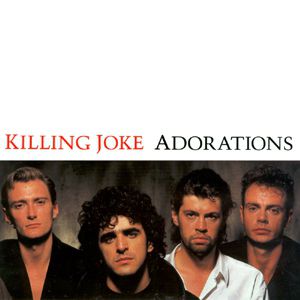 Album Killing Joke - Adorations