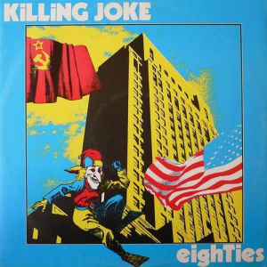 Album Killing Joke - Eighties