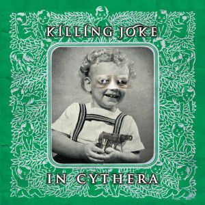 Album Killing Joke - In Cythera