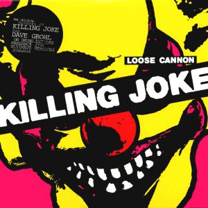 Album Killing Joke - Loose Cannon