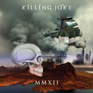 Killing Joke MMXII, 2012