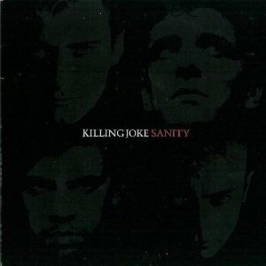 Album Sanity - Killing Joke