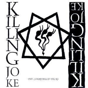 Album Killing Joke - The Courtauld Talks