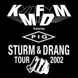 KMFDM Sturm & Drang Tour 2002, 2003