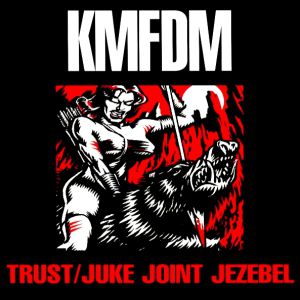 Album KMFDM - "Trust"