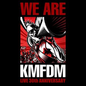 KMFDM We Are KMFDM, 2014
