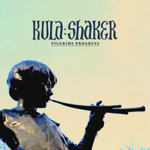 Album Pilgrims Progress - Kula Shaker