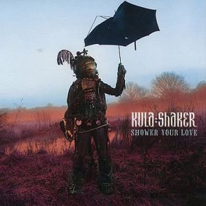 Album Kula Shaker - Shower Your Love