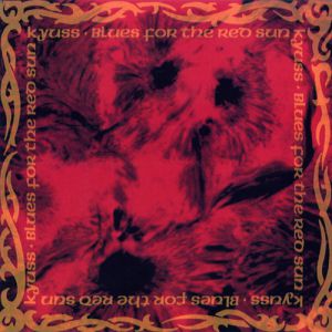 Album Kyuss - Blues for the Red Sun