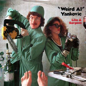 Album Like a Surgeon - "Weird Al" Yankovic