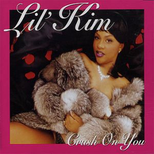 Lil' Kim : Crush on You