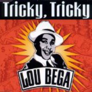 Lou Bega : Tricky, Tricky