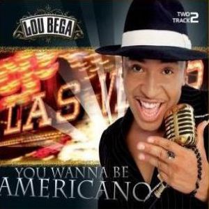 Album Lou Bega - You Wanna Be Americano
