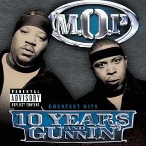 Album M.O.P. - 10 Years and Gunnin