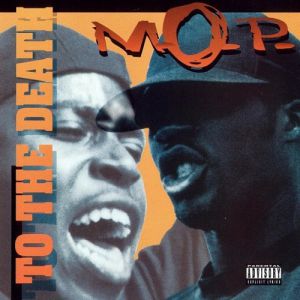 M.O.P. : To the Death