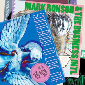 Somebody to Love Me - Mark Ronson