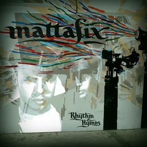 Mattafix Rhythm & Hymns, 2007