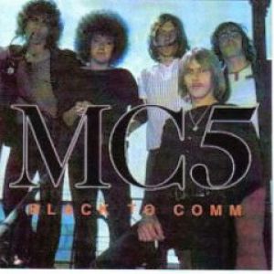 Album Black to Comm - MC5