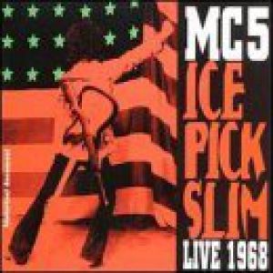 Album Ice Pick Slim - MC5