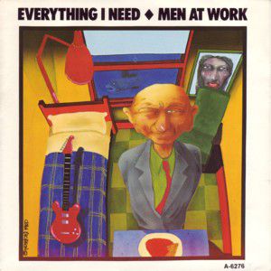Men at Work Everything I Need, 1985