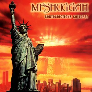 Album Meshuggah - Contradictions Collapse