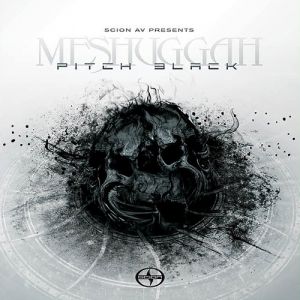 Album Meshuggah - Pitch Black