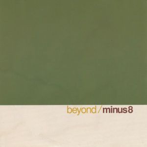Minus 8 : Beyond