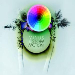 Album Slow Motion - Minus 8